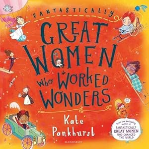 Seller image for Fantastically Great Women Who Worked Wonders for sale by WeBuyBooks