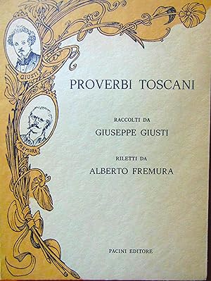 Imagen del vendedor de Proverbi toscano raccolti da Giuseppe Giusti, riletti da Alberto Fremura a la venta por L'angolo del vecchietto