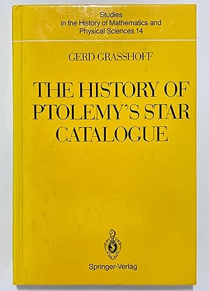 Seller image for The History of Ptolemy's Star Catalogue for sale by Lectern Books