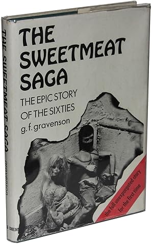 Image du vendeur pour The Sweetmeat Saga The Epic Story of the Sixties mis en vente par Better Read Than Dead