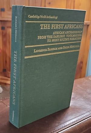 Bild des Verkufers fr The First Africans: African Archaeology from the Earliest Toolmakers to Most Recent Foragers (Cambridge World Archaeology) zum Verkauf von Ohkwaho Books and Fine Art