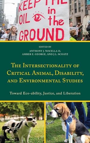 Seller image for Intersectionality of Critical Animal, Disability, and Environmental Studies : Toward Eco-ability, Justice, and Liberation for sale by GreatBookPricesUK