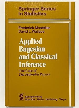 Seller image for Applied Bayesian and Classical Inference: The Case of The Federalist Papers for sale by Lectern Books