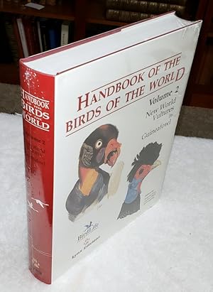 Imagen del vendedor de Handbook of the Birds of the World, Volume 2: New World Vultures to Guineafowl a la venta por Lloyd Zimmer, Books and Maps