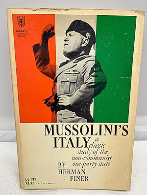Immagine del venditore per Mussolini's Italy: A Classic Study of the Non-Communist, One-Party State. UL 183 venduto da Prestonshire Books, IOBA