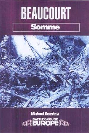 Bild des Verkufers fr Beaucourt: Battleground Somme (Battleground Europe) zum Verkauf von WeBuyBooks