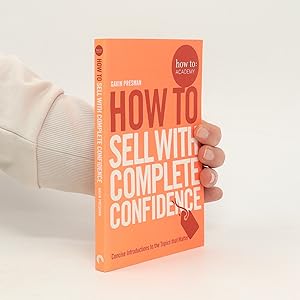 Bild des Verkufers fr How to Sell with Complete Confidence zum Verkauf von Bookbot