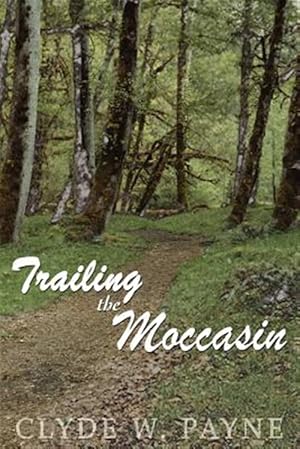 Immagine del venditore per Trailing The Moccasin venduto da GreatBookPricesUK