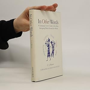 Immagine del venditore per In Other Words: A Language Lover's Guide to the Most Intriguing Words Around the World venduto da Bookbot