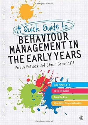 Bild des Verkufers fr A Quick Guide to Behaviour Management in the Early Years zum Verkauf von WeBuyBooks