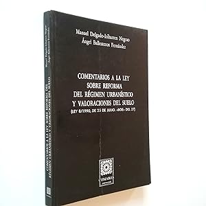 Imagen del vendedor de COMENTARIOS A LA LEY SOBRE REFORMA DEL RGIMEN URBANSTICO Y VALORACIONES DEL SUELO. a la venta por Libros Tobal