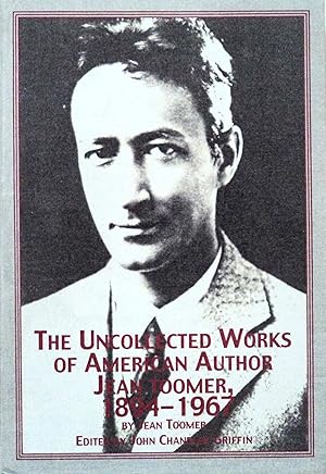 Seller image for The Uncollected Works of American Author Jean Toomer 1894-1967 (Studies in American Literature, 58) for sale by School Haus Books