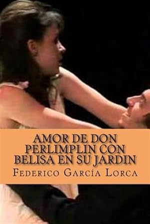 Imagen del vendedor de Amor de Don PerlimplIn con Belisa en su jardIn -Language: spanish a la venta por GreatBookPricesUK