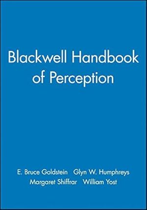 Seller image for Blackwell Handbook of Perception (Blackwell Handbooks of Experimental Psychology) for sale by WeBuyBooks