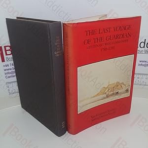 Seller image for The Last Voyage of the Guardian: Lieutenant Riou, Commander, 1789-1791 (Van Riebeeck Society, Second series, No. 20) for sale by BookAddiction (ibooknet member)