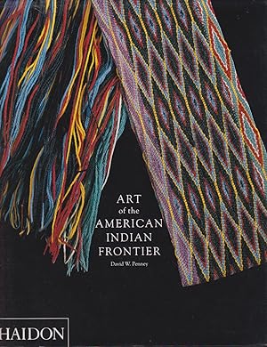Seller image for Art of the American Indian Frontier for sale by timkcbooks (Member of Booksellers Association)