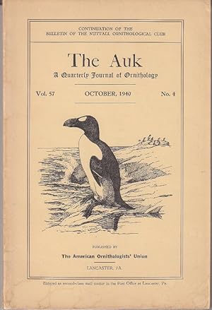 The Auk: A Quarterly Journal of Ornithology, Vol. 57, No. 4, October, 1940