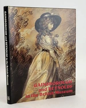 Bild des Verkufers fr GAINSBOROUGH AND REYNOLDS IN THE BRITISH MUSEUM zum Verkauf von Stella & Rose's Books, PBFA