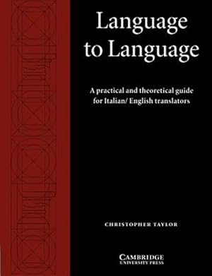 Immagine del venditore per Language To Language : A Practical And Theoretical Guide For Italian/english Translators venduto da GreatBookPricesUK