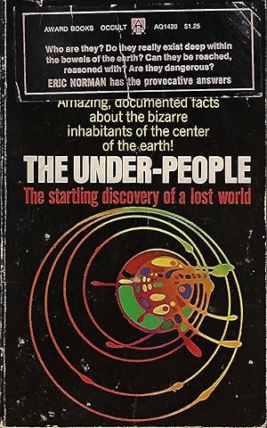 The Under-People: the Startling Discovery of a Lost World