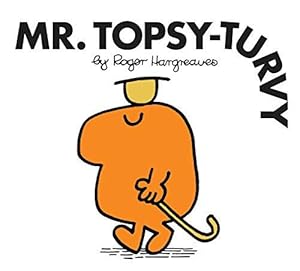 Bild des Verkufers fr Mr. Topsy-Turvy: The Brilliantly Funny Classic Children  s illustrated Series (Mr. Men Classic Library) zum Verkauf von WeBuyBooks