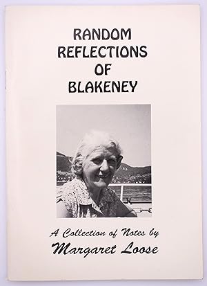 Image du vendeur pour RANDOM REFLECTIONS OF BLAKENEY A Collection Of Notes mis en vente par Dodman Books