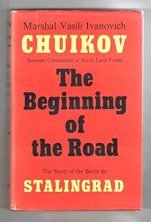 Imagen del vendedor de The Beginning of the Road The Story of the Battle of Stalingrad a la venta por Sweet Beagle Books