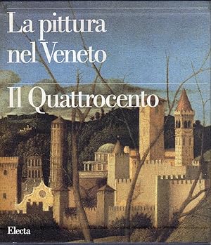 Immagine del venditore per La Pittura Nel Veneto: Il Quattrocento venduto da Messinissa libri