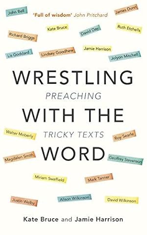 Bild des Verkufers fr Wrestling with the Word: Preaching On Tricky Texts zum Verkauf von WeBuyBooks