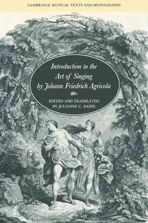 Immagine del venditore per Introduction to the Art of Singing by Johann Friedrich Agricola venduto da GreatBookPricesUK