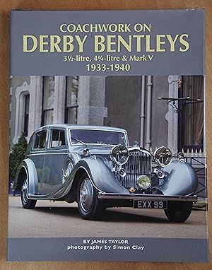 Seller image for Coachwork on Derby Bentleys: 3-litre, 4-litre & Mark V 1933-1940 for sale by Richard Sharp