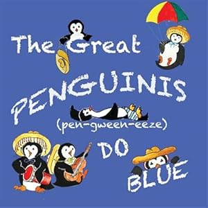 Immagine del venditore per The Great Penguinis (pen-gween-eeze) Do Blue venduto da GreatBookPricesUK
