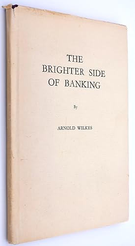 The Brighter Side Of Banking [SIGNED]