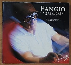 Image du vendeur pour Fangio: A Pirelli Album (Signed by Stirling Moss) mis en vente par Richard Sharp