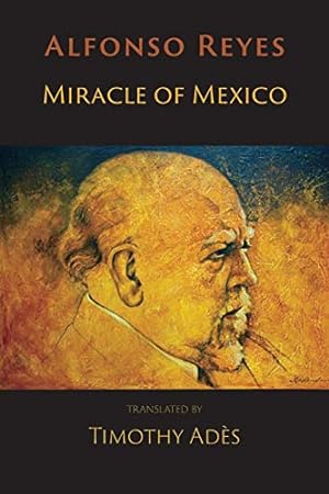 Bild des Verkufers fr Miracle of Mexico: Poems zum Verkauf von WeBuyBooks