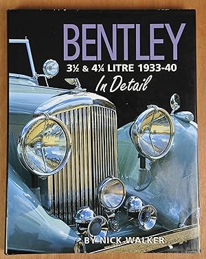 Image du vendeur pour Bentley 3 & 4 Litre 1933-40 In Detail mis en vente par Richard Sharp