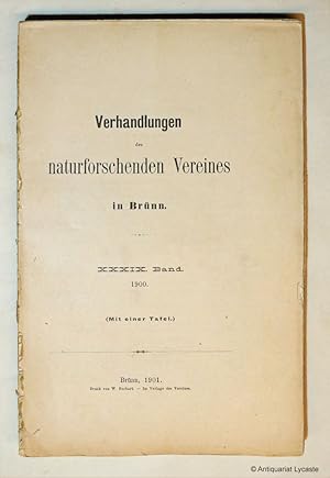 Verhandlungen des naturforschenden Vereines in Brünn. XXXIX. Band, 1900.