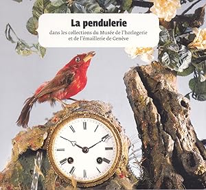 Imagen del vendedor de La pendulerie dans les collections du muse de l'horlogerie et de l'maillerie de Genve a la venta por Eratoclio