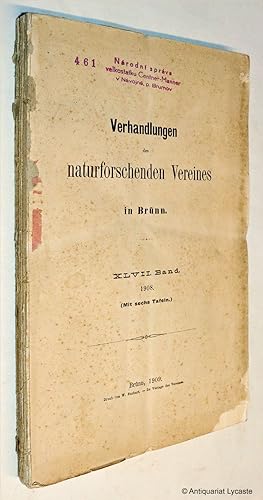 Verhandlungen des naturforschenden Vereines in Brünn. XLVII. Band, 1908.