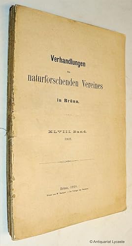 Verhandlungen des naturforschenden Vereines in Brünn. XLVIII. Band, 1909.