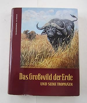 Seller image for Das Growild der Erde und seine Trophen for sale by Antiquariat Immanuel, Einzelhandel
