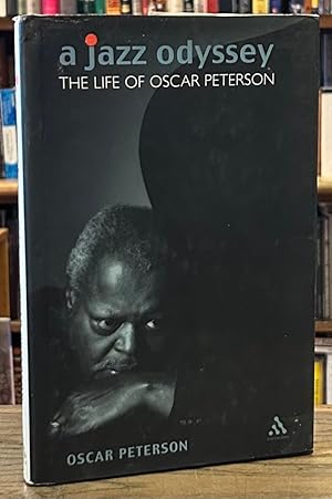 Seller image for A Jazz Odyssey _ The Life of Oscar Peterson for sale by San Francisco Book Company