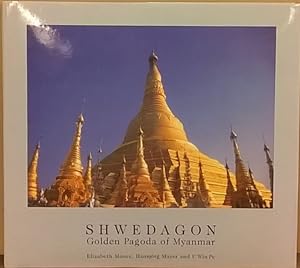 Immagine del venditore per Shwedagon: Golden Pagoda of Myanmar venduto da Moe's Books