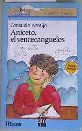 Imagen del vendedor de Aniceto el Vencecanguelos a la venta por Almacen de los Libros Olvidados