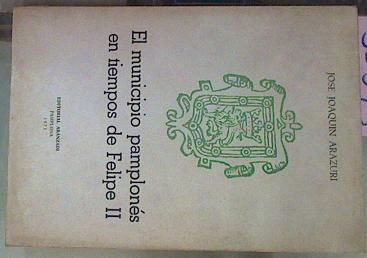 Imagen del vendedor de El Municipio Pamplones En Tiempos De Felipe II a la venta por Almacen de los Libros Olvidados
