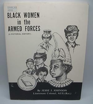 Seller image for Black Women in the Armed Forces: A Pictorial History (Missing Pages in United States History) for sale by Easy Chair Books