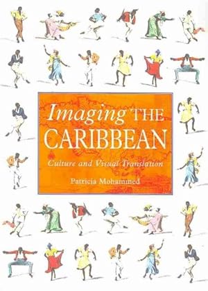 Imagen del vendedor de Imaging the Caribbean : Culture and Visual Translation a la venta por GreatBookPrices