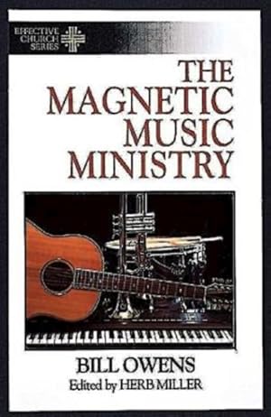 Seller image for Magnetic Music Ministry : Ten Productive Goals for sale by GreatBookPrices