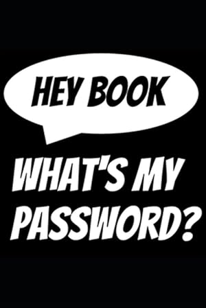 Seller image for Hey Book, What's my password?: Password Keeper for sale by GreatBookPrices