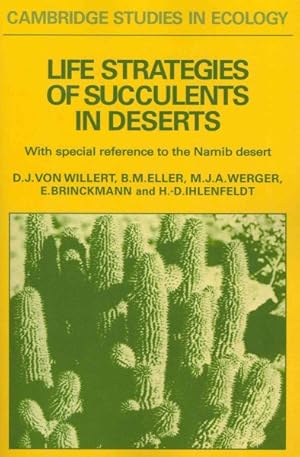 Bild des Verkufers fr Life Strategies of Succulents in Deserts : With Special Reference to the Namib Desert zum Verkauf von GreatBookPrices